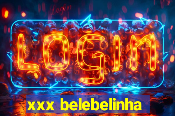 xxx belebelinha